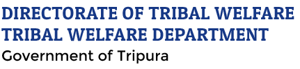 Official website of  DIRECTORATE OF TRIBAL WELFARE TRIBAL WELFARE DEPARTMENT, Government of Tripura